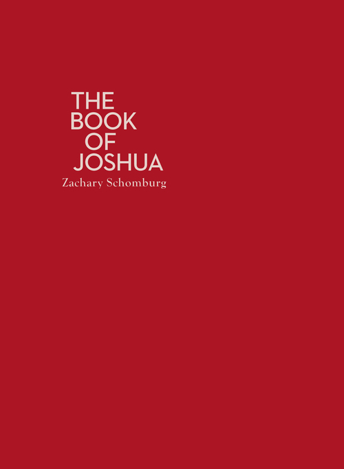 Zachary Schomburg - The Book of Joshua