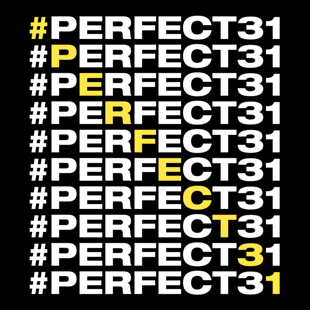 #Perfect31